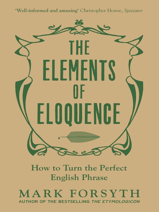 Title details for The Elements of Eloquence by Mark Forsyth - Available